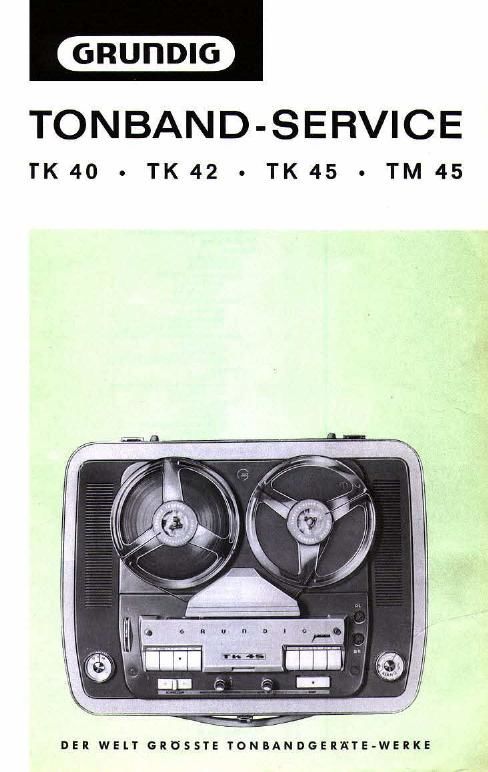 Grundig TK 40 42 45 TM 45 Service Manual